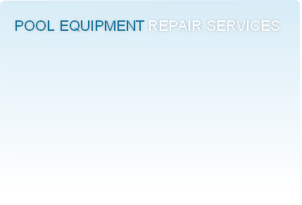 pool equipment repair services